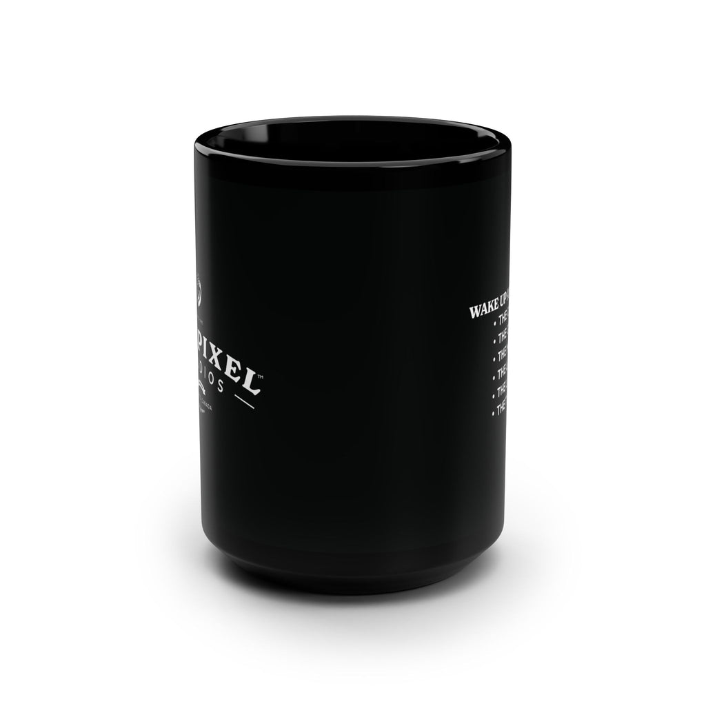 Black Mug, 15oz "Wake Up and Smell the Coffee"